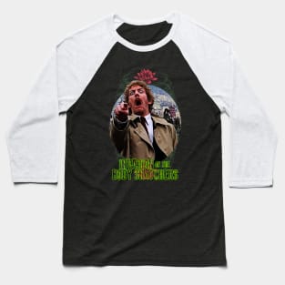 Cult Horror Film Design Invasion Of The Body Snatchers Baseball T-Shirt